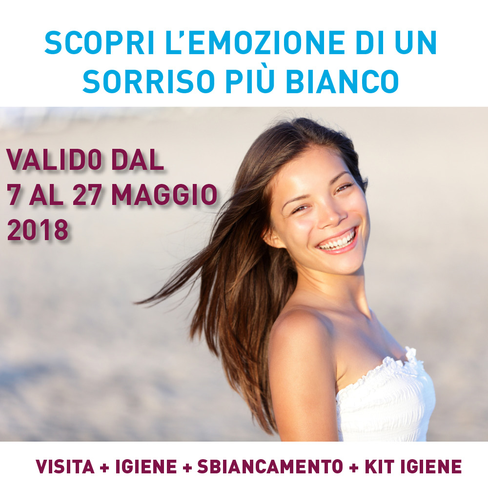 Promozione Sbiancamento dentale dal 7 al 27 maggio 2018